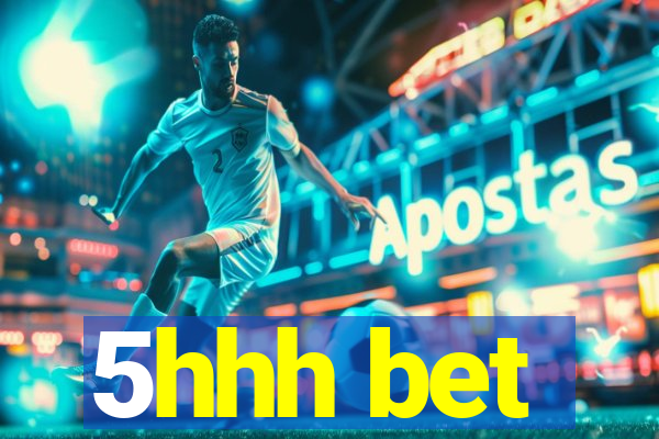 5hhh bet
